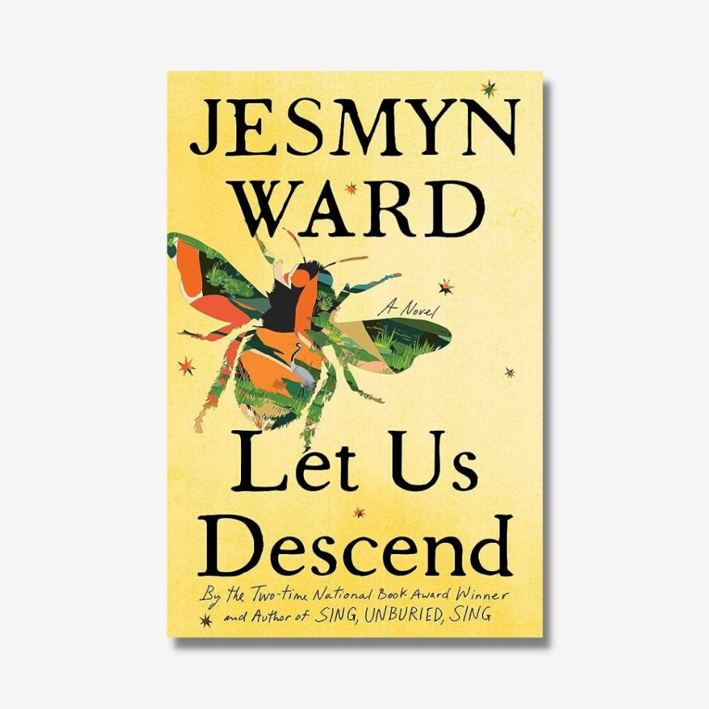 The US cover design of Let Us Descend by Jesmyn Ward with yellow background and a bee illustration.