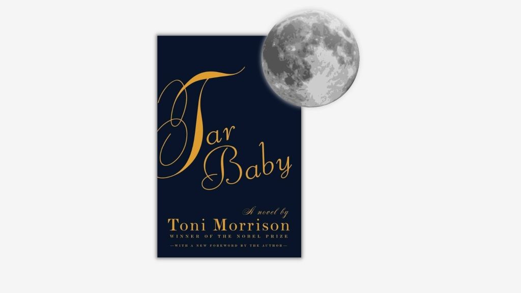 Picture of the cover of Tar Baby by Vintage International with an illustration of a full moon.