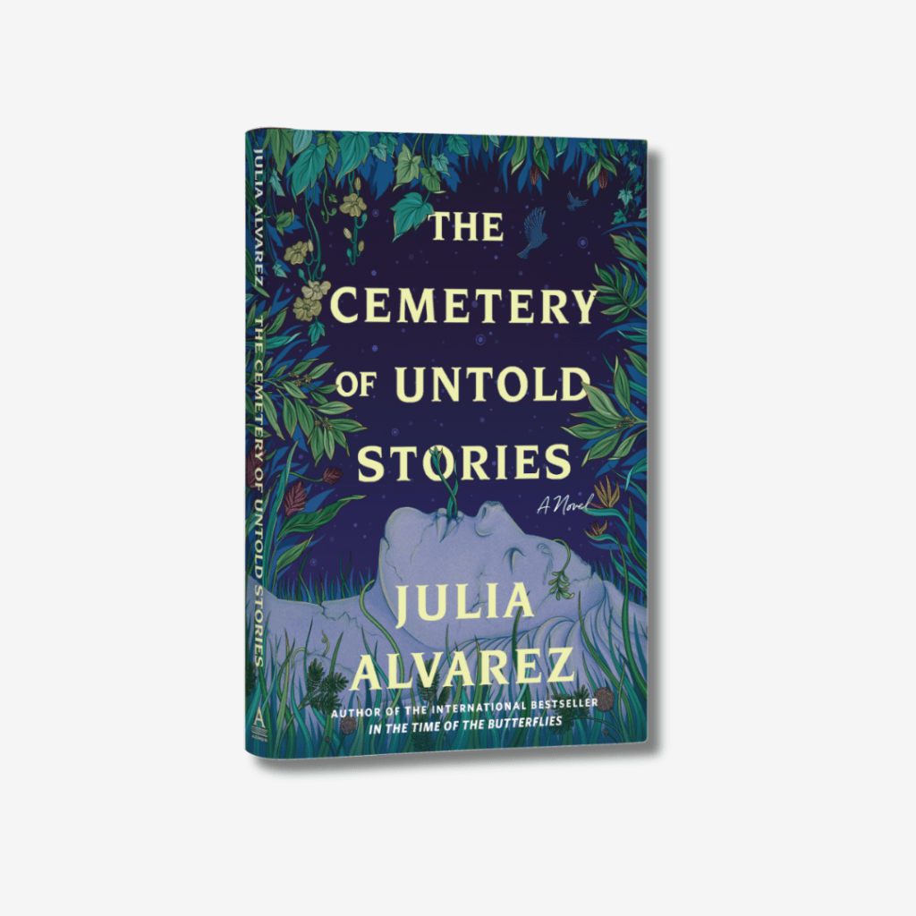 Cover of The Cemetery of Untold Stories By Julia Alvarez